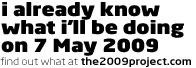 the2009project_7may_196x86.jpg (8069 bytes)
